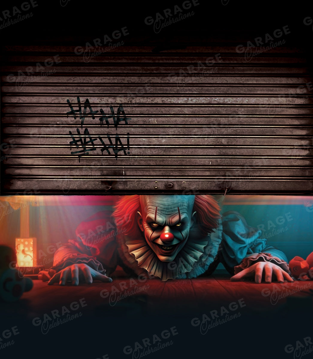 Horror clown peeking from behind a closed garage door with 'HA HA HA!' text.